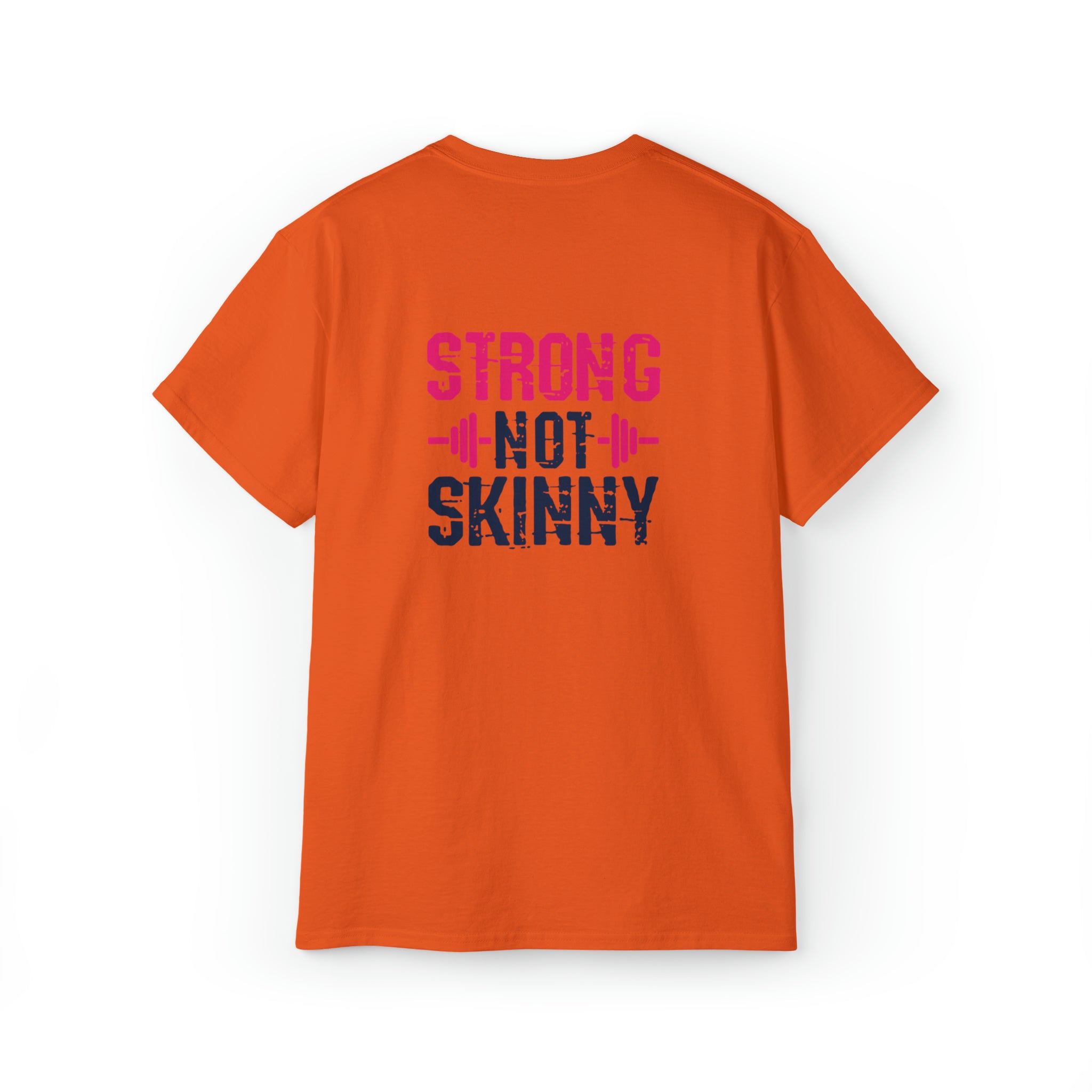 Strong Not Skinny - Unisex Ultra Cotton Tee - Color Distressed Logo