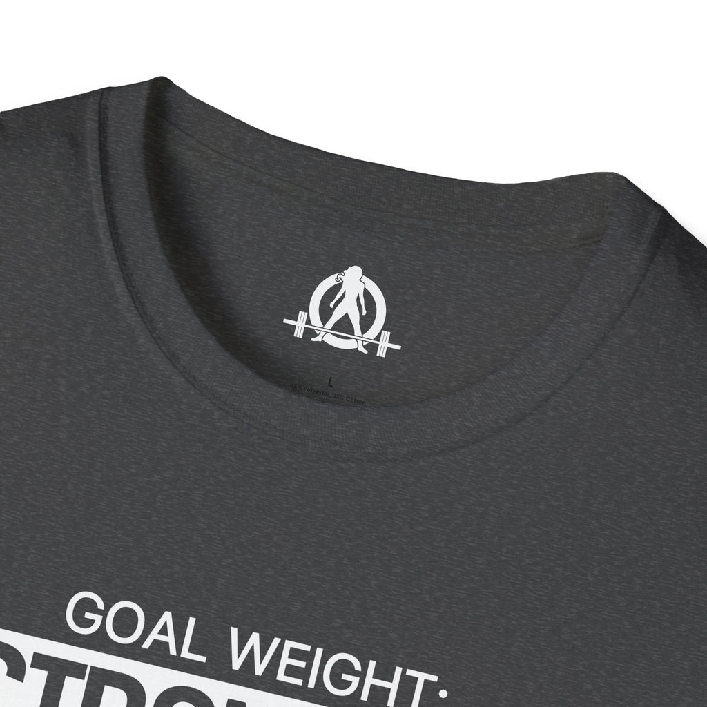 Goal Weight Strong AF - Unisex Softstyle T-Shirt - Print on Front Plain Back