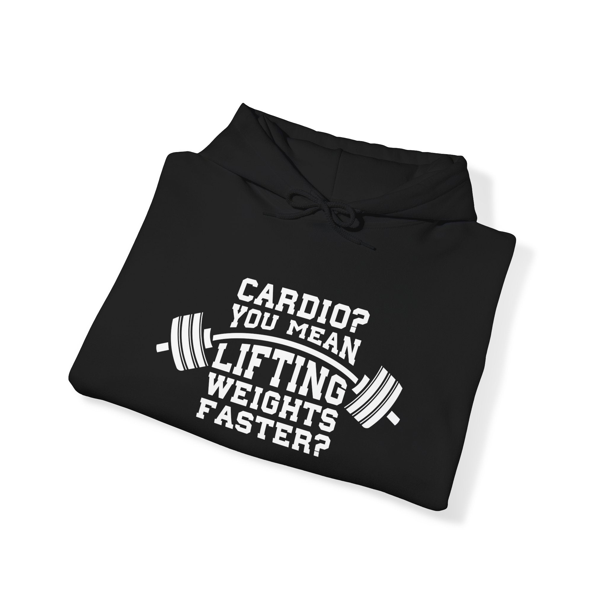 Cardio = Lift Weights Faster - Unisex Heavy Blend Hooded Sweatshirt - White Print on Front