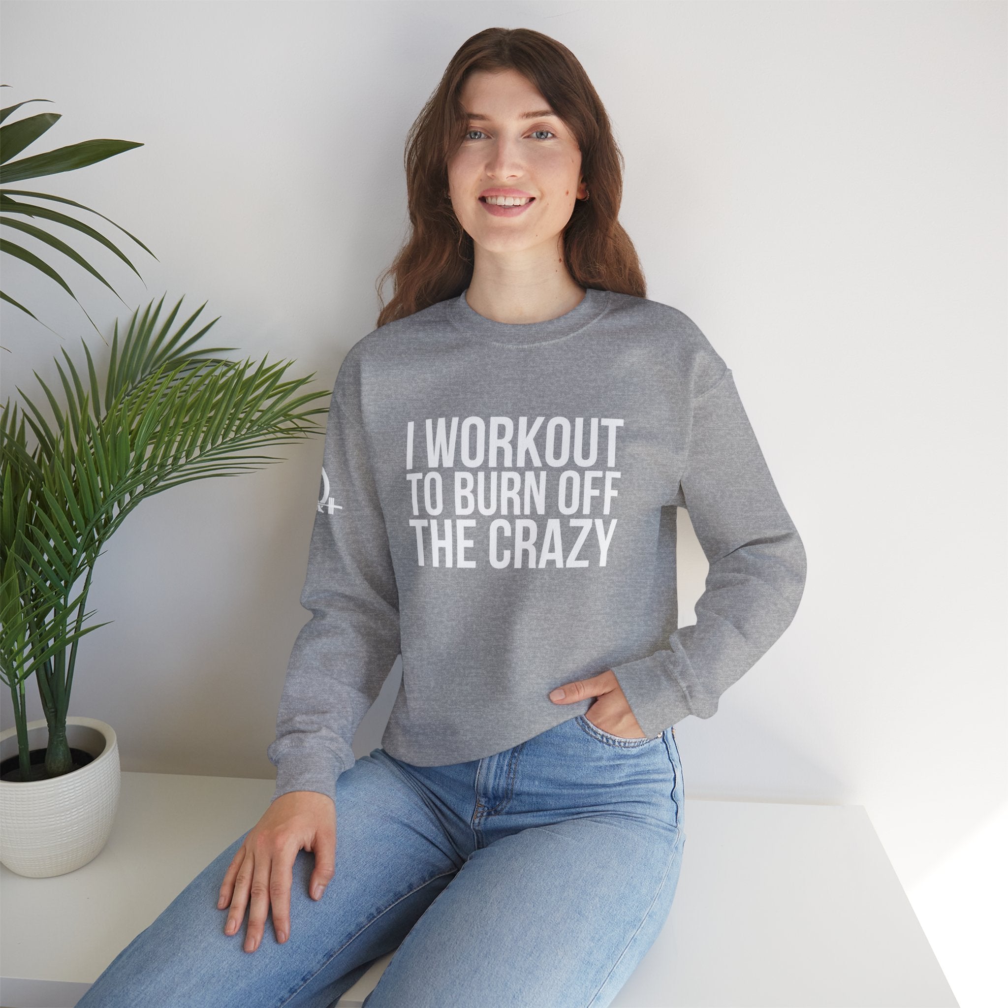 I Workout To Burn Off The Crazy - Unisex Heavy Blend™ Crewneck Sweatshirt - Front White Logo - Plain Back