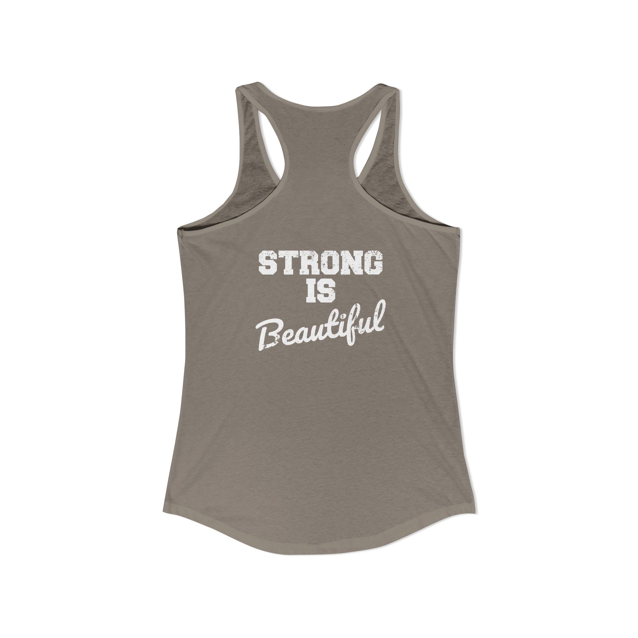 Strong Is Beautiful - Women's Ideal Racerback Tank - Classic Logo Front & Back