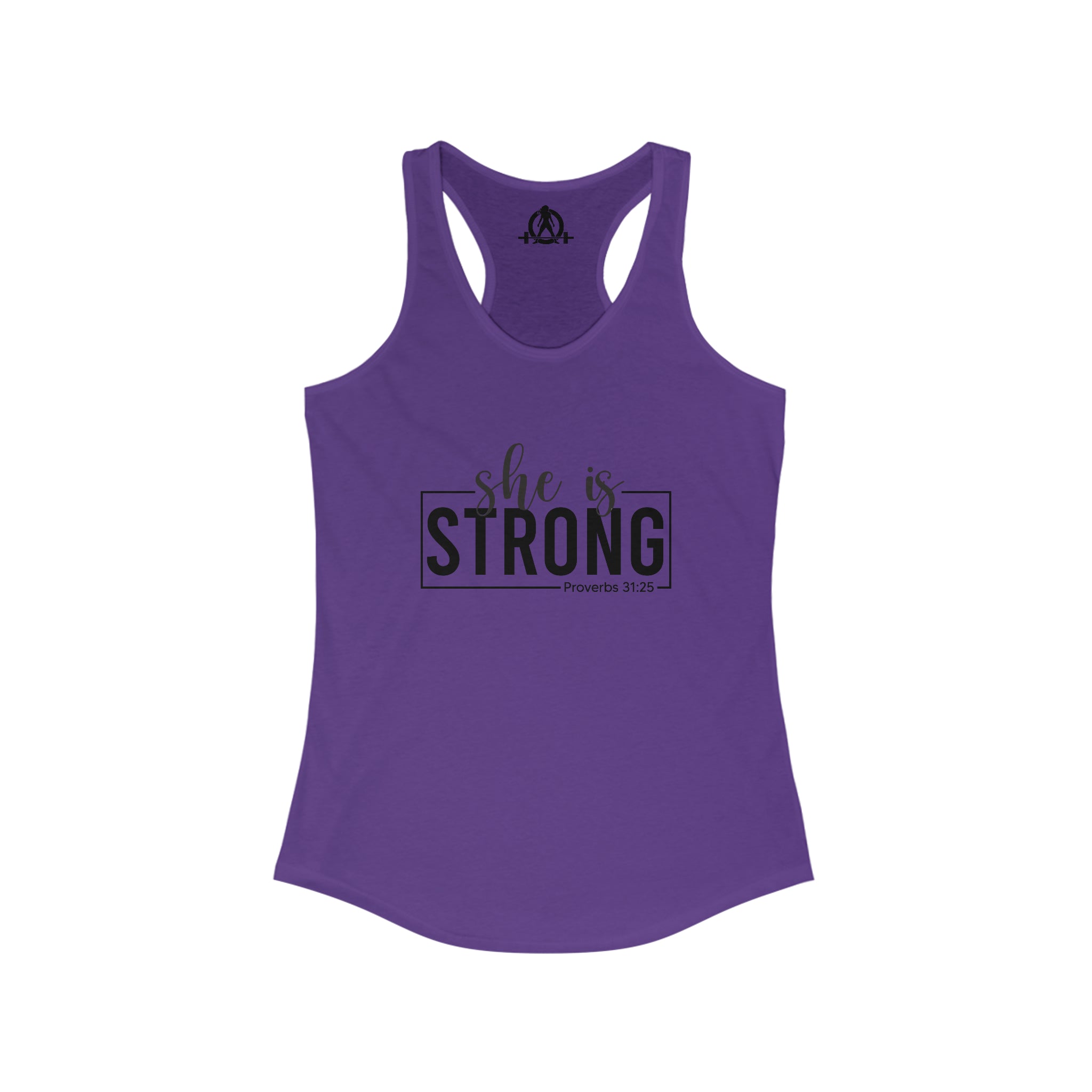 She is STRONG - Women's Ideal Racerback Tank - Black Font - Print on Front - Plain Back