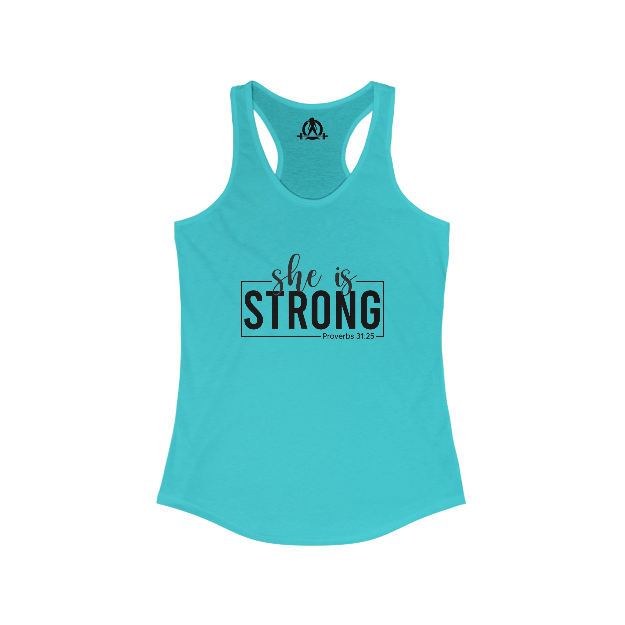She is STRONG - Women's Ideal Racerback Tank - Black Font - Print on Front - Plain Back
