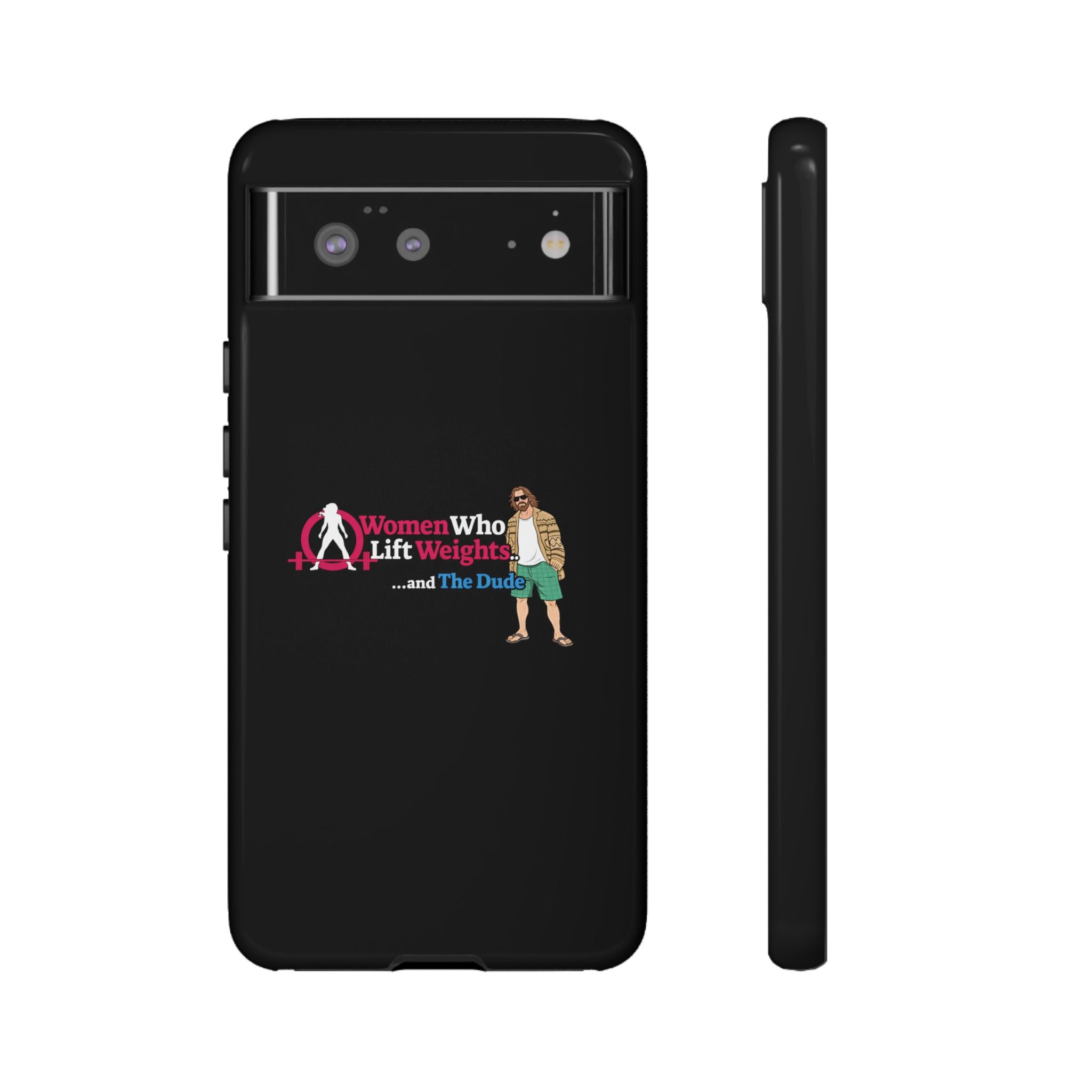 WWLW and The Dude 😎 - Tough Phone Cases