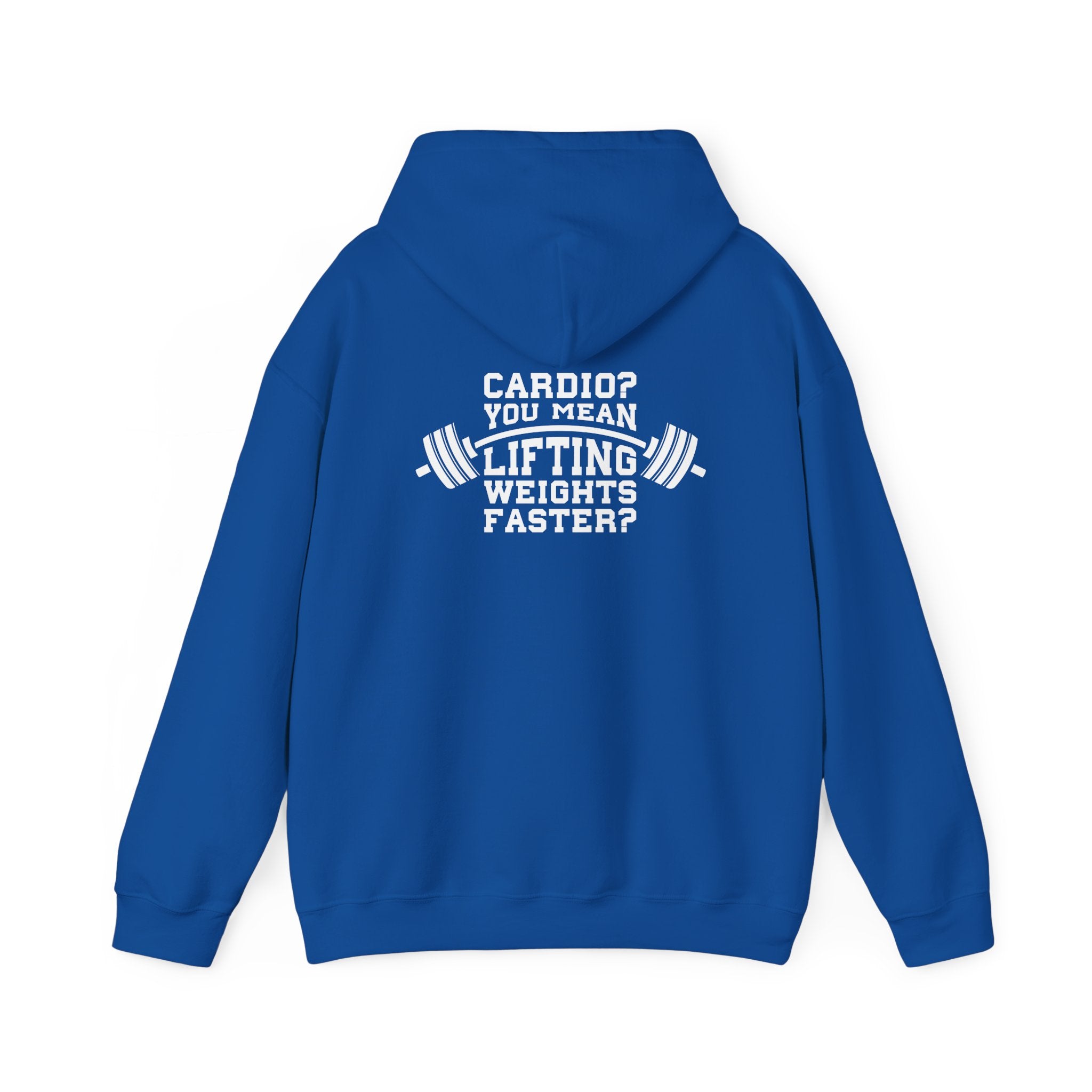 Cardio = Lift Weights Faster - Unisex Heavy Blend Hooded Sweatshirt - White Print on Front & Back