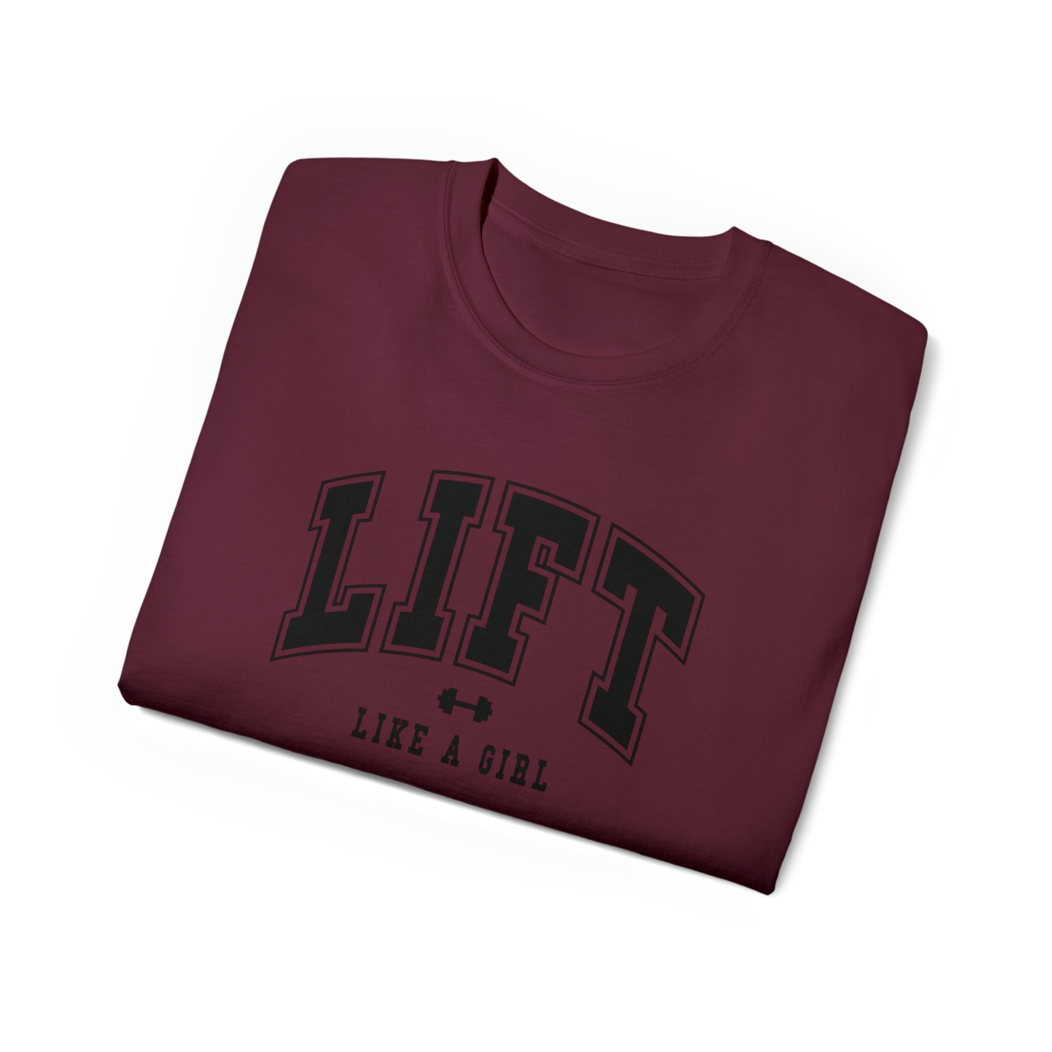 Lift Like A Girl - Unisex Ultra Cotton Tee - Front Black Logo - Plain Back