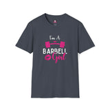 I'm A Barbell Girl - Neck Liner + Plain Back Unisex Softstyle T-Shirt