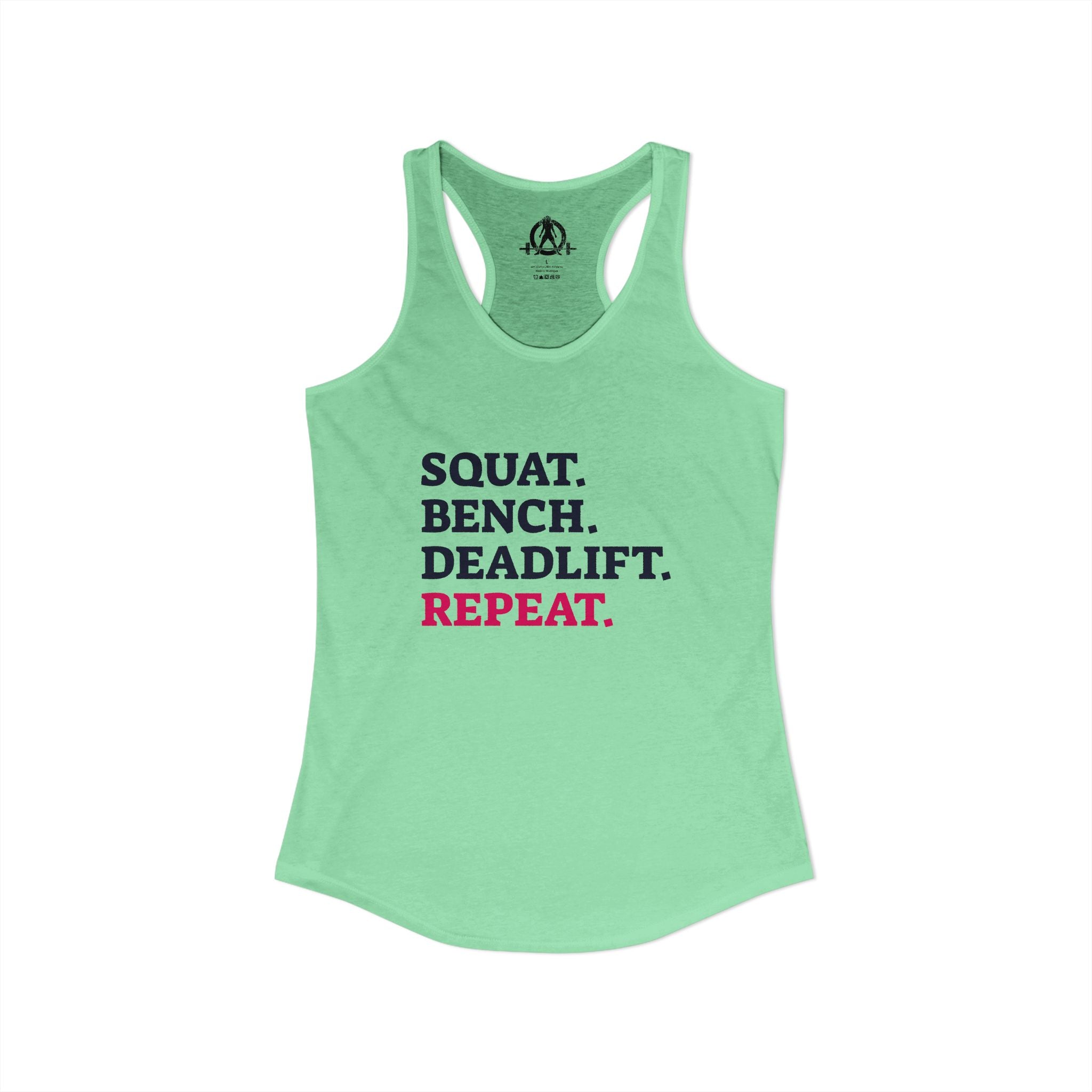 Squat Bench Deadlift Repeat - Women's Ideal Racerback Tank - Front Logo Plain Back