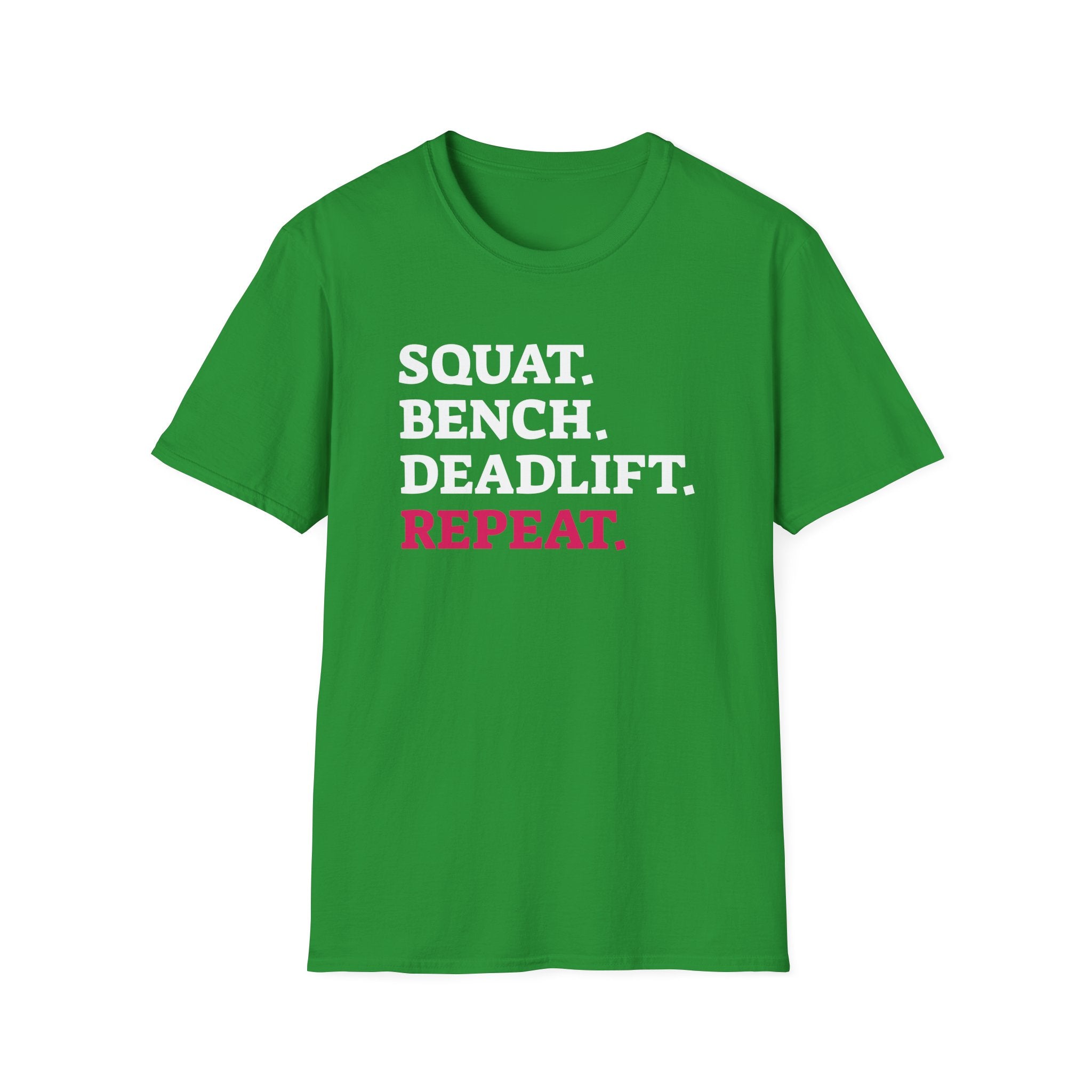 Squat Bench Deadlift Repeat - Unisex Softstyle T-Shirt - Black Logo Front & Back