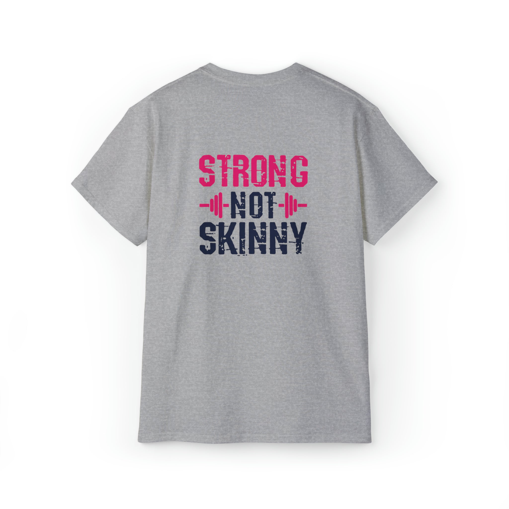 Strong Not Skinny - Unisex Ultra Cotton Tee - Color Distressed Logo