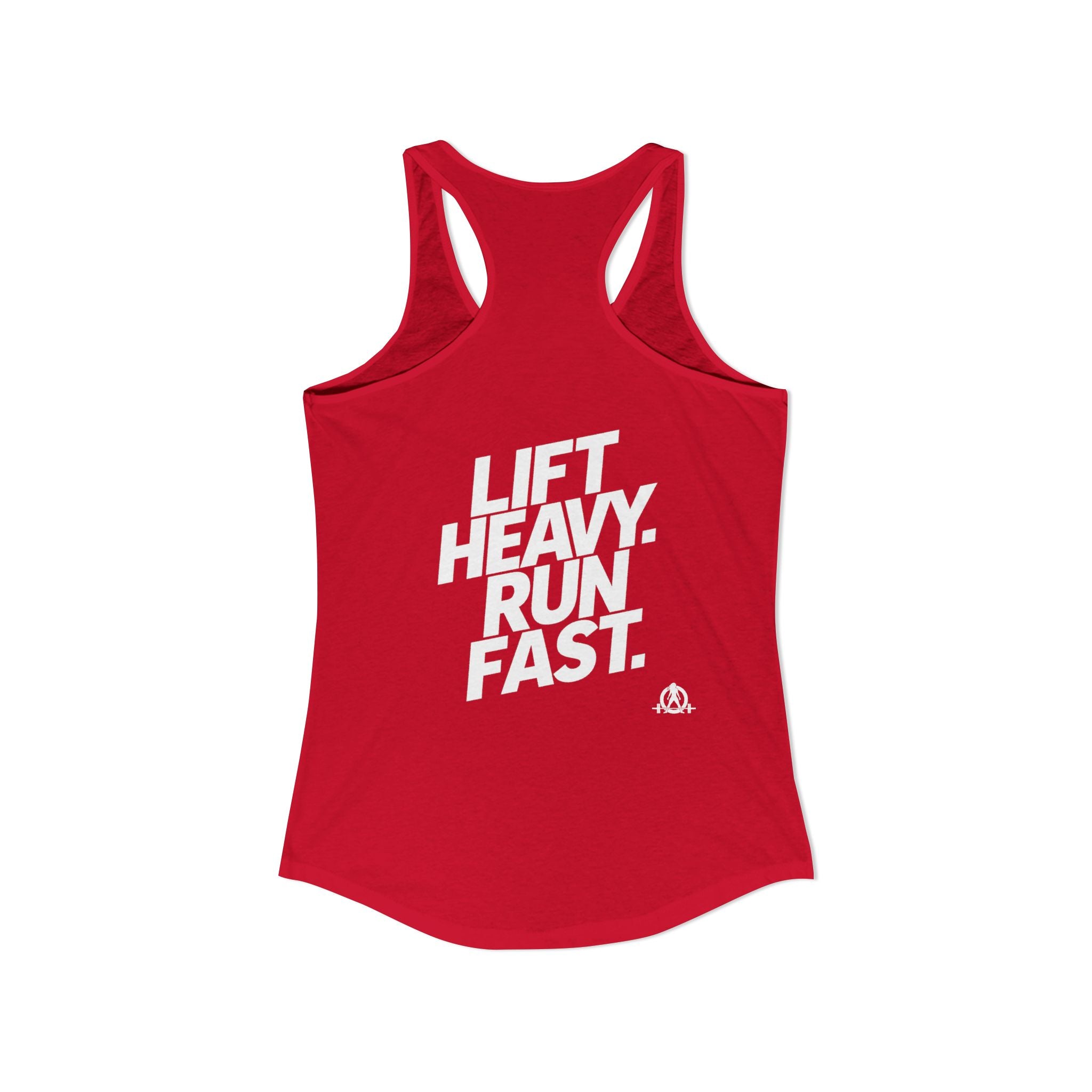 Lift Heavy - Run Fast - Racer Back Tank Top - Women's Ideal Racerback Tank (White Front & Back Logo)