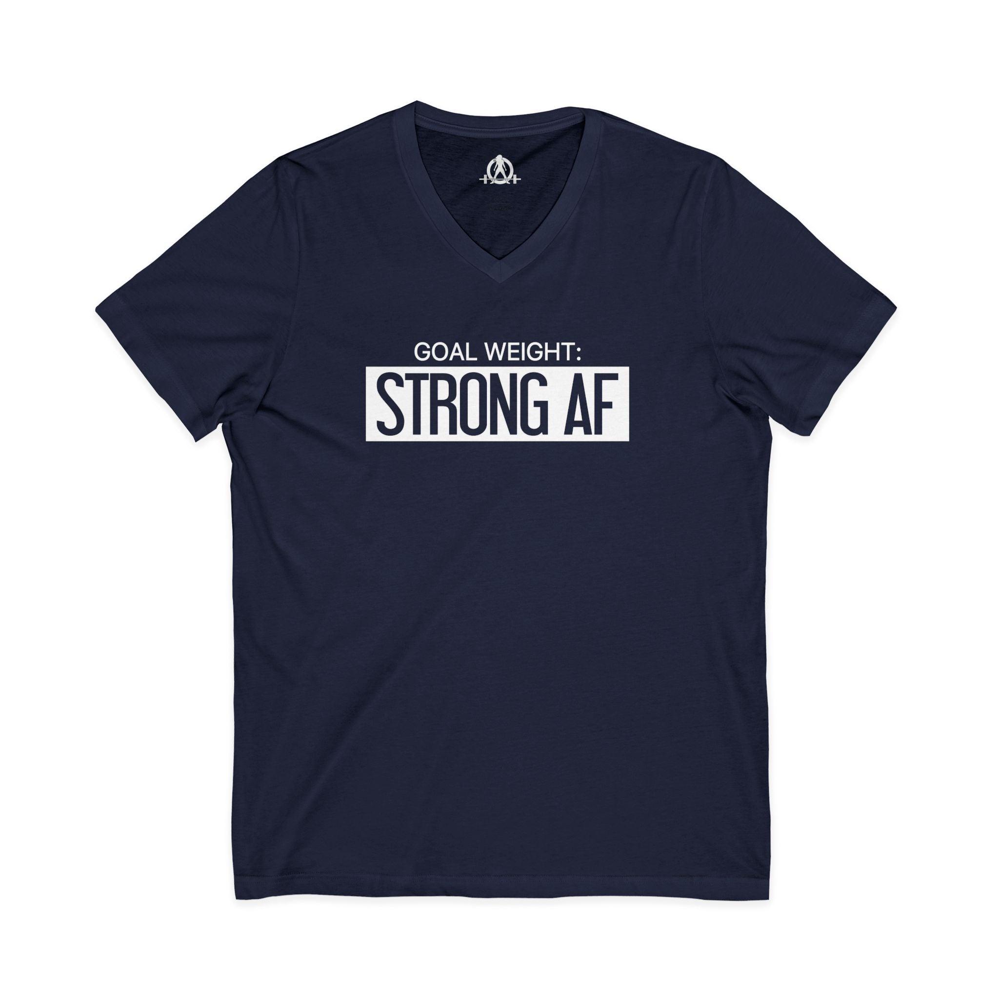 Goal Weight Strong AF - Unisex Jersey Short Sleeve V-Neck Tee - Front Logo - Plain Back
