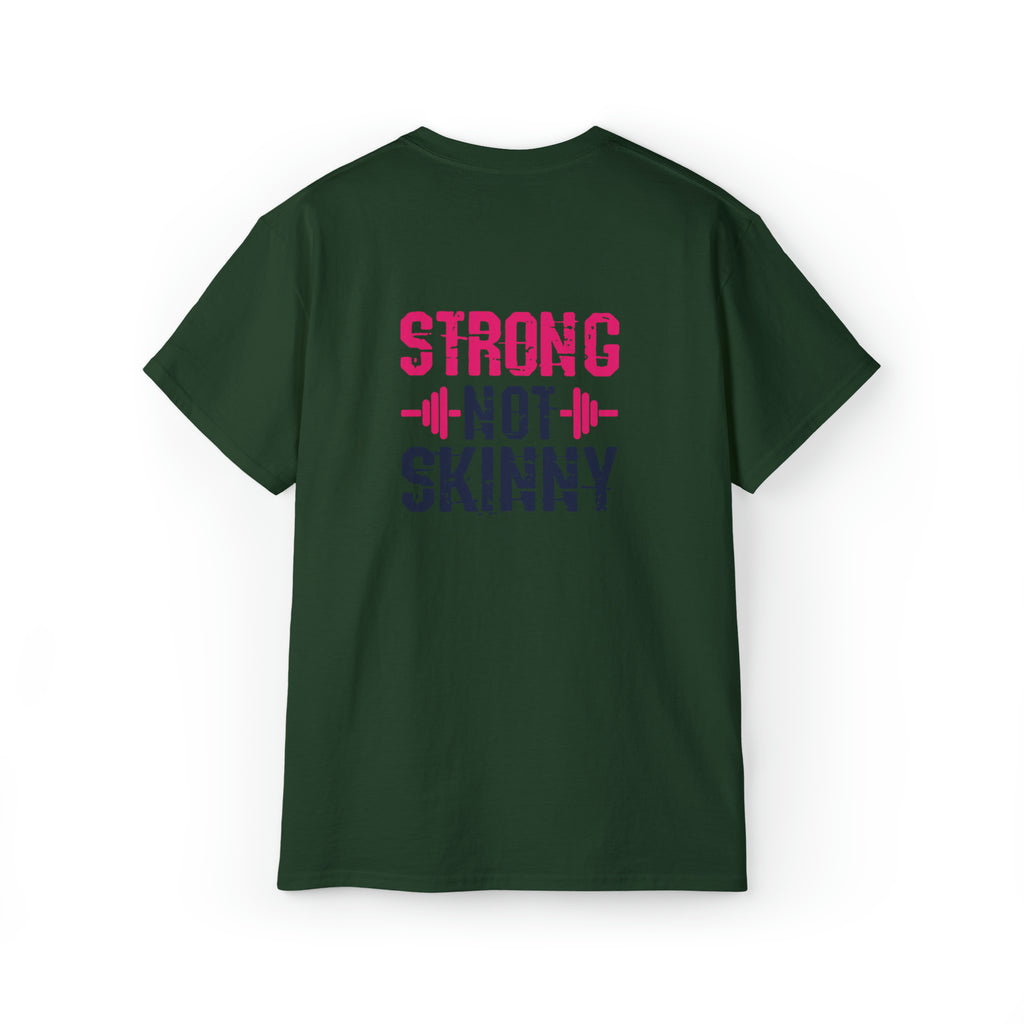 Strong Not Skinny - Unisex Ultra Cotton Tee - Color Distressed Logo