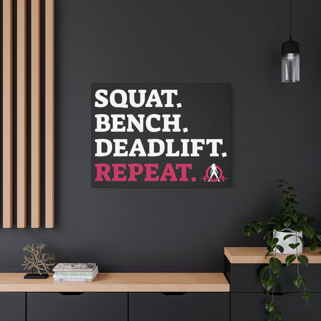 Squat. Bench. Deadlift. Repeat. - Fitness Motivational Canvas Art
