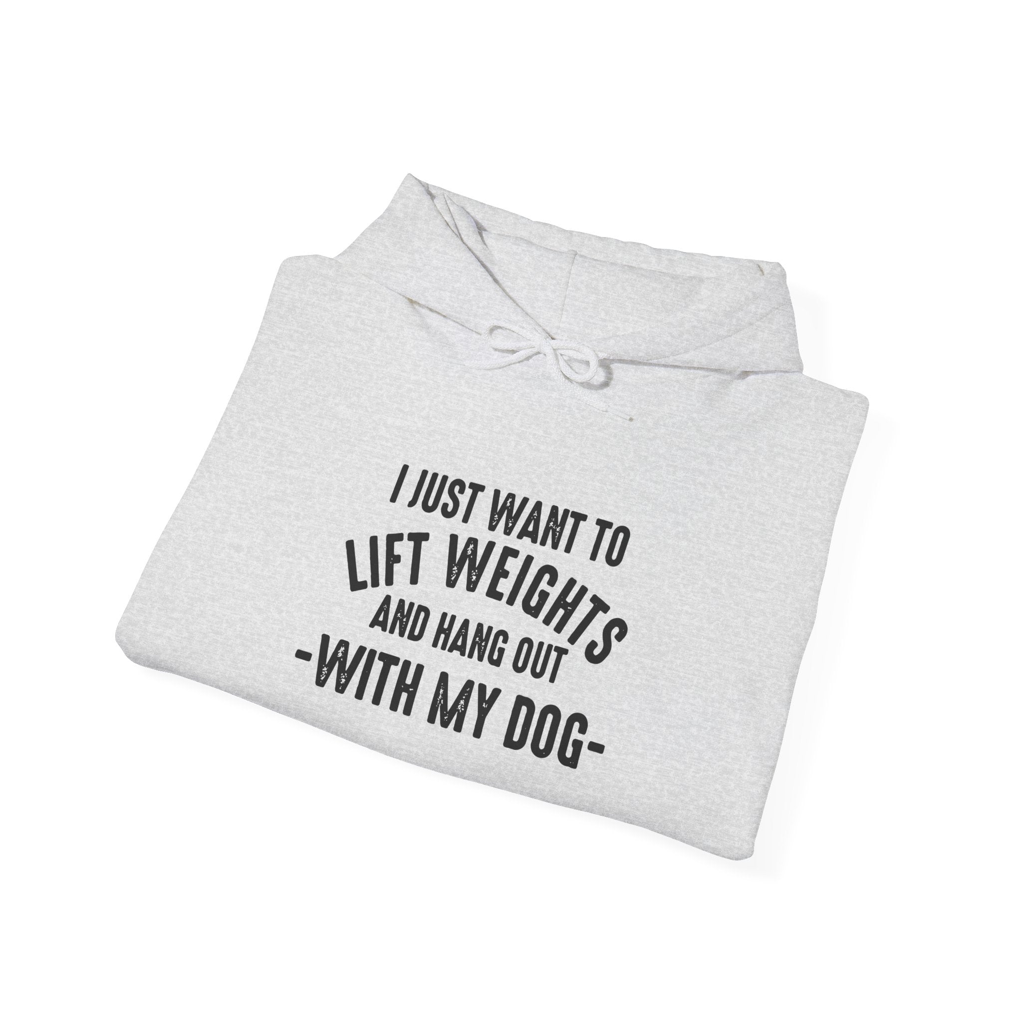 Lift Weights & Hang Out With My Dog  - Dark Logo  - Unisex Heavy Blend Hooded Sweatshirt - Front & Arm Logo Black