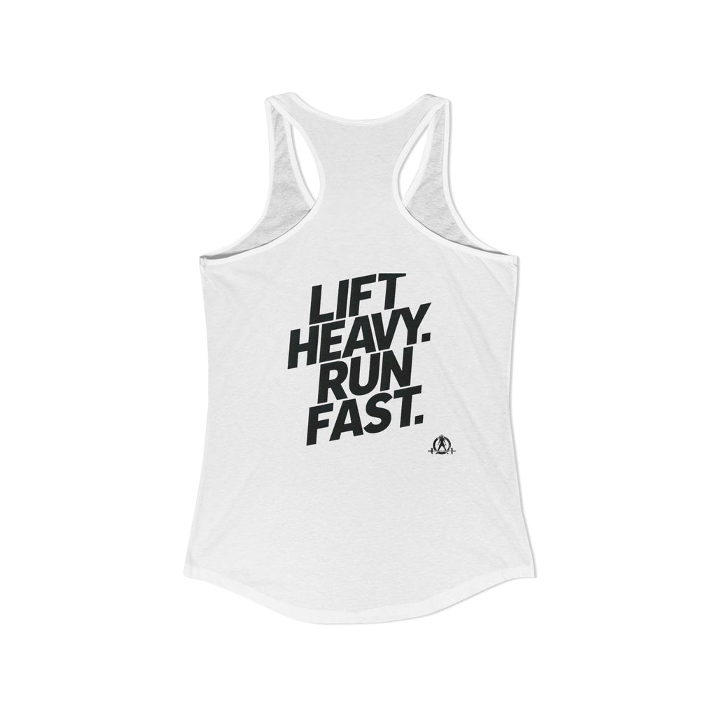 Lift Heavy - Run Fast - Racer Back Tank Top - Women's Ideal Racerback Tank (Black Front & Back Logo)