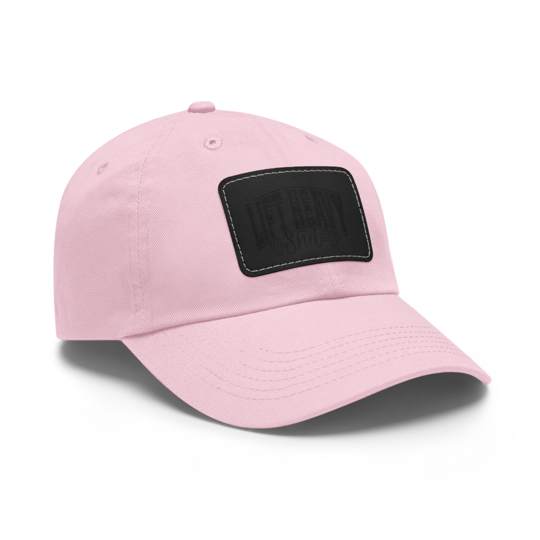 Lift Heavy Shit - Dad Hat with Leather Patch (Rectangle) - Black Font