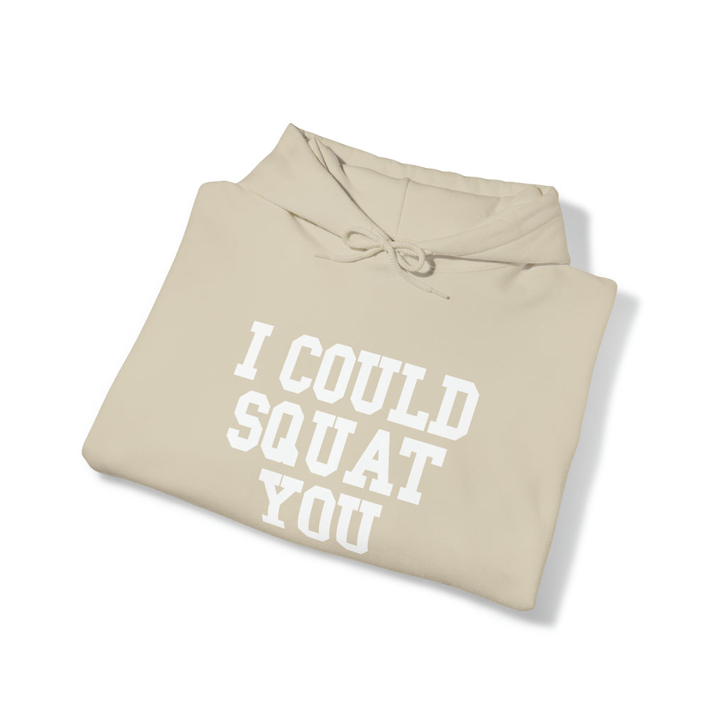 I Could Squat You - Classic Logo White - Unisex Heavy Blend Hooded Sweatshirt Print on Front