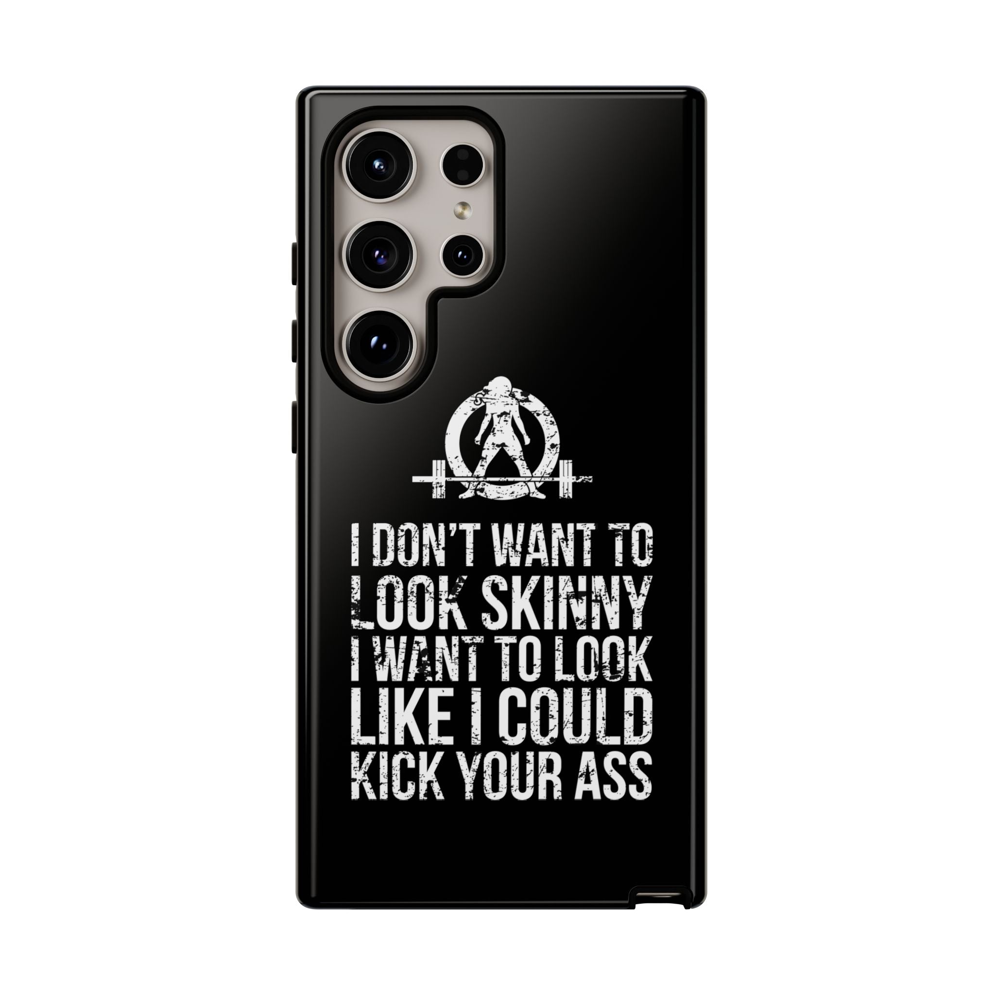 Tough Cases - I Don't Want To Look Skinny I Want To Look Like I Can Kick Your Ass - WWLW Logo