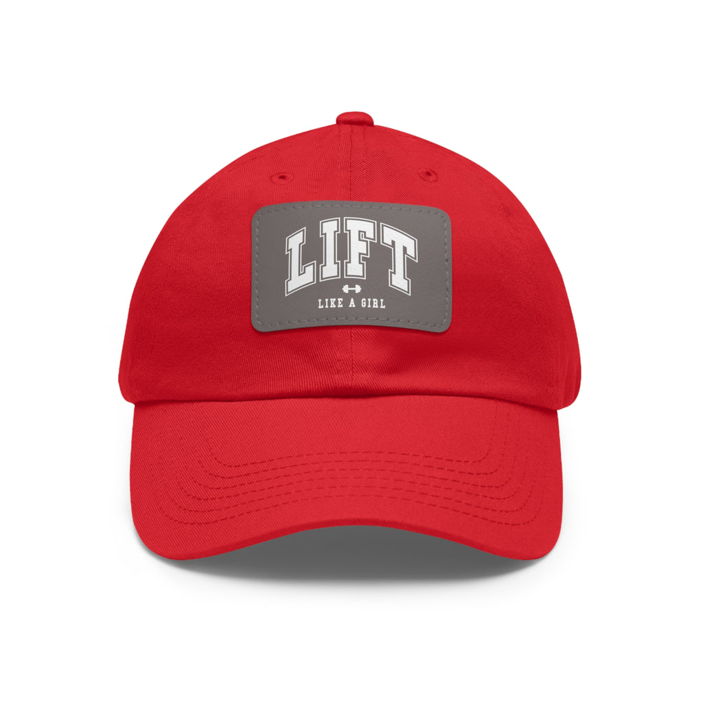 Lift Like A Girl - Dad Hat with Leather Patch (Rectangle) - White Font