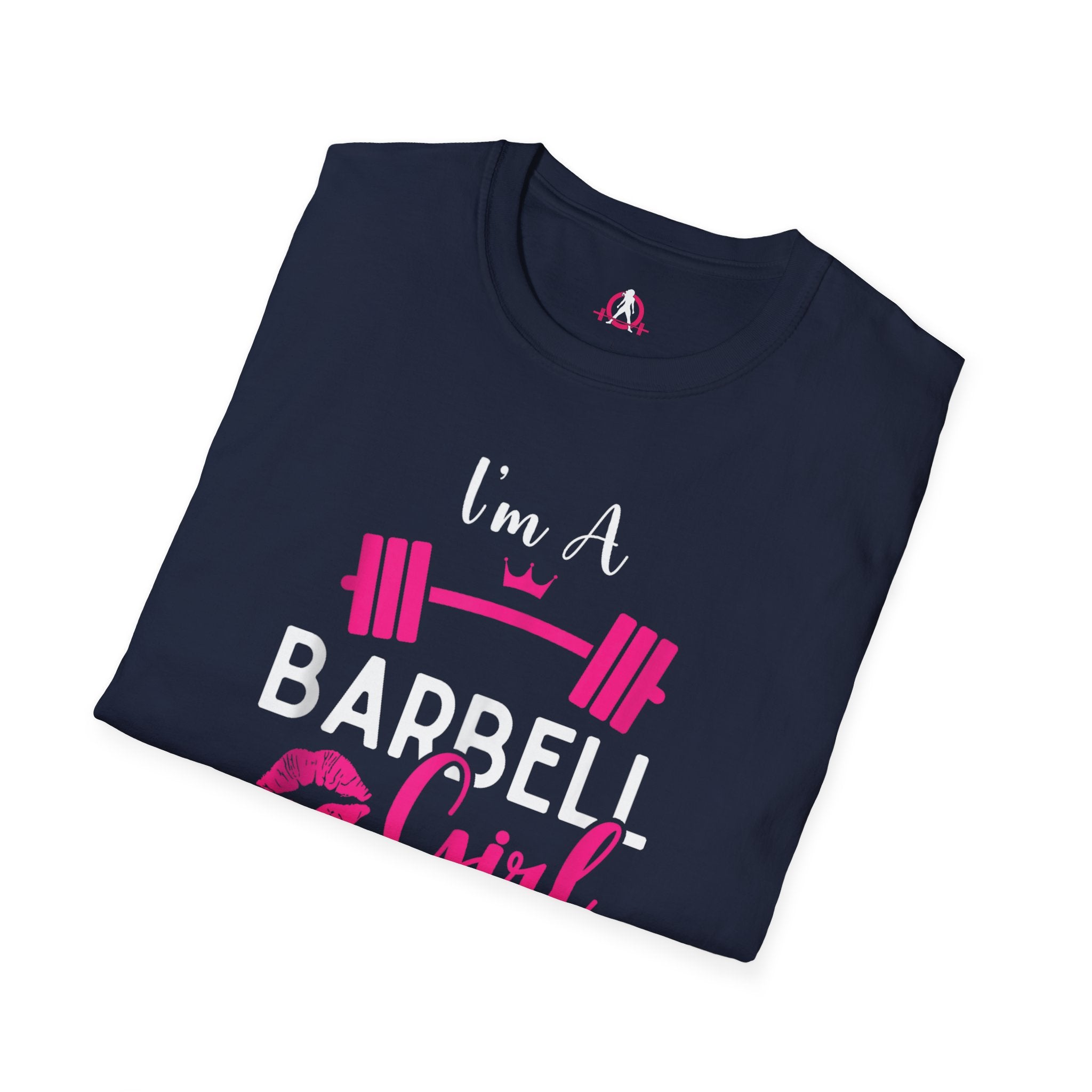 I'm A Barbell Girl Unisex Soft-Style Tee  Front Logo Plain Back