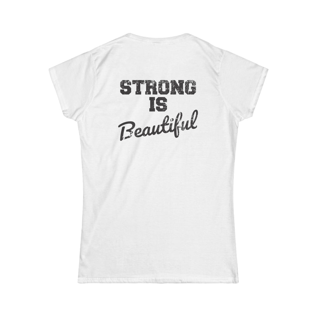 Strong Is Beautiful - Women's Softstyle Tee - Black Distressed Logo Front & Back