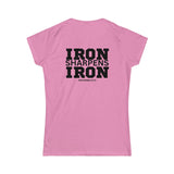 Iron Sharpens Iron - Women's Softstyle Tee - Black Logo Print on Front & Back