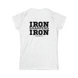 Iron Sharpens Iron - Women's Softstyle Tee - Black Logo Print on Front & Back