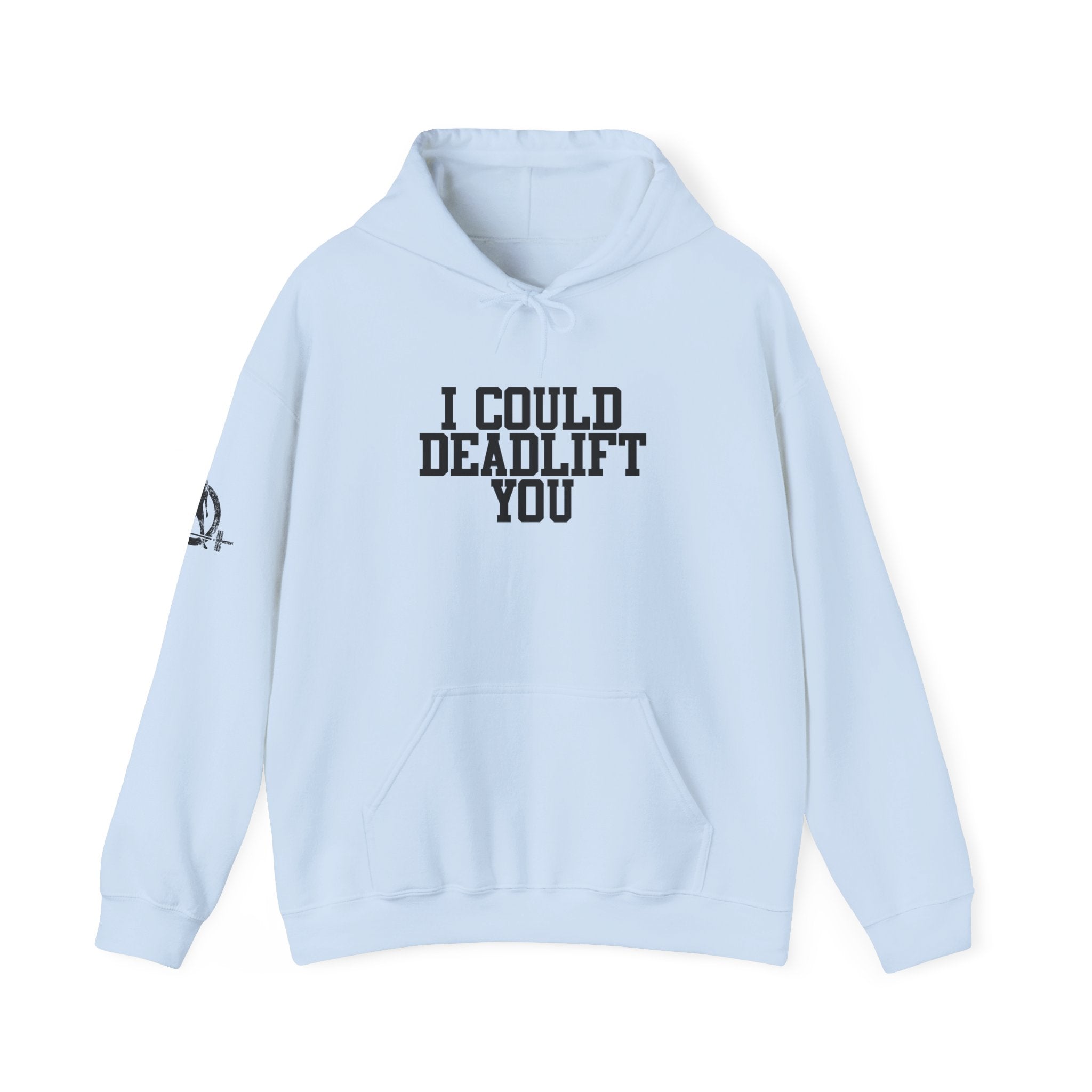 WWLW “I Could Deadlift You” Hoodie - Front Black Logo - Plain Back