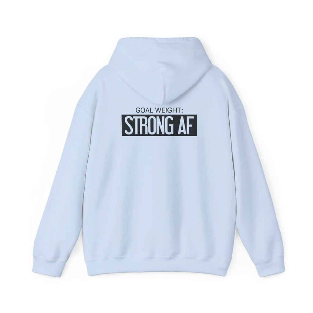 Goal Weight Strong AF – Unisex Heavy Blend™ Hooded Sweatshirt (Front & Back Black Logo) 🖤💪🔥