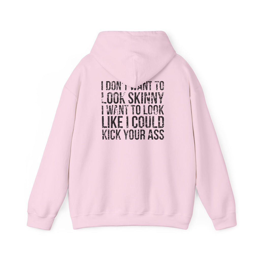 I DON’T WANT TO LOOK SKINNY – Unisex Heavy Blend™ Hooded Sweatshirt (White Logo) 🤍💪🔥