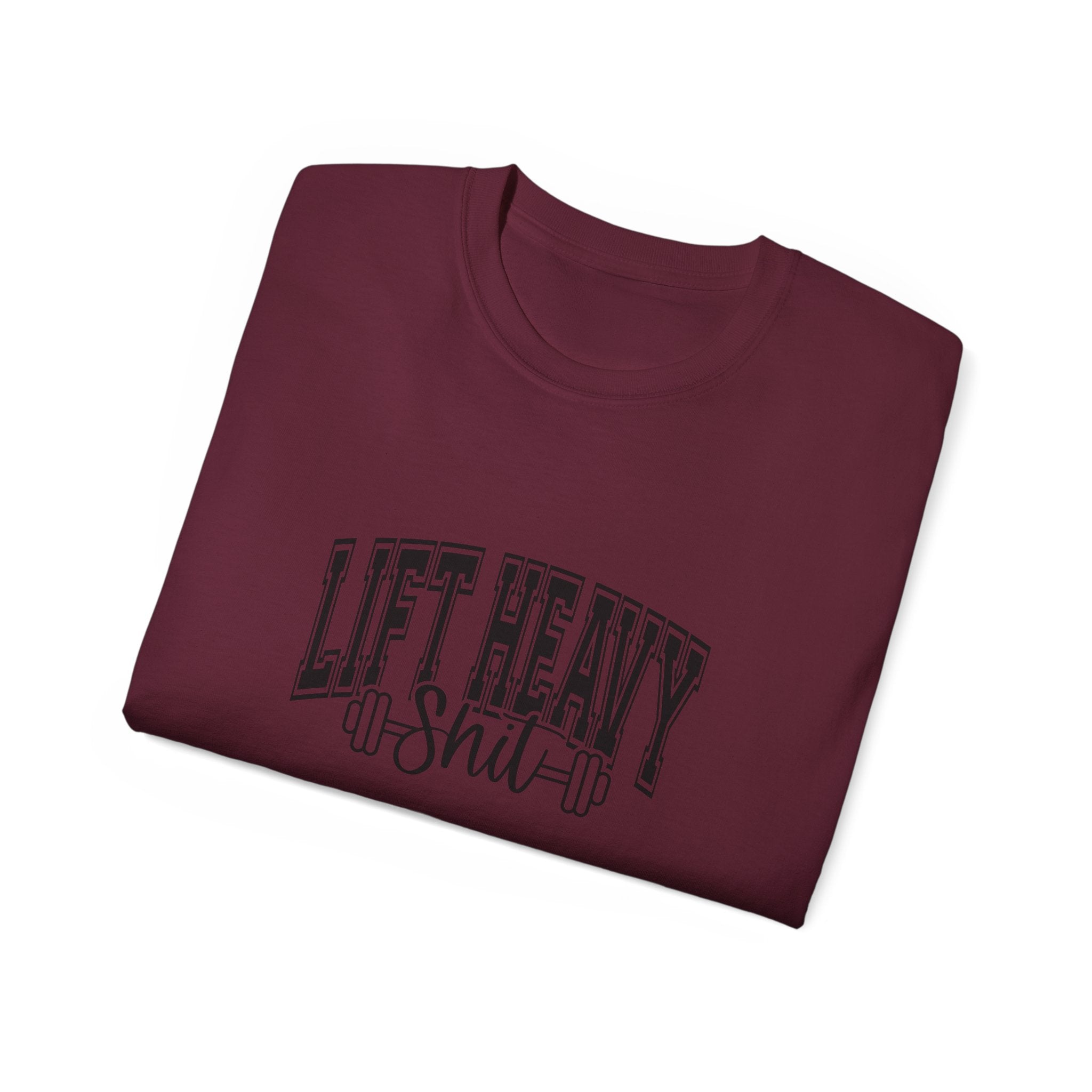Lift Heavy Shit - Unisex Ultra Cotton Tee - Front Black Logo - Plain Back