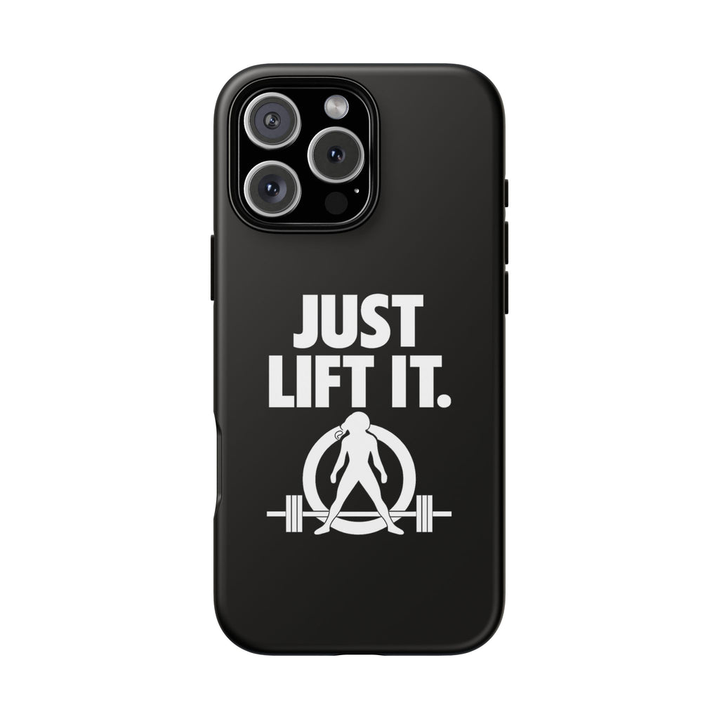 Just Lift It - Tough Phone Case