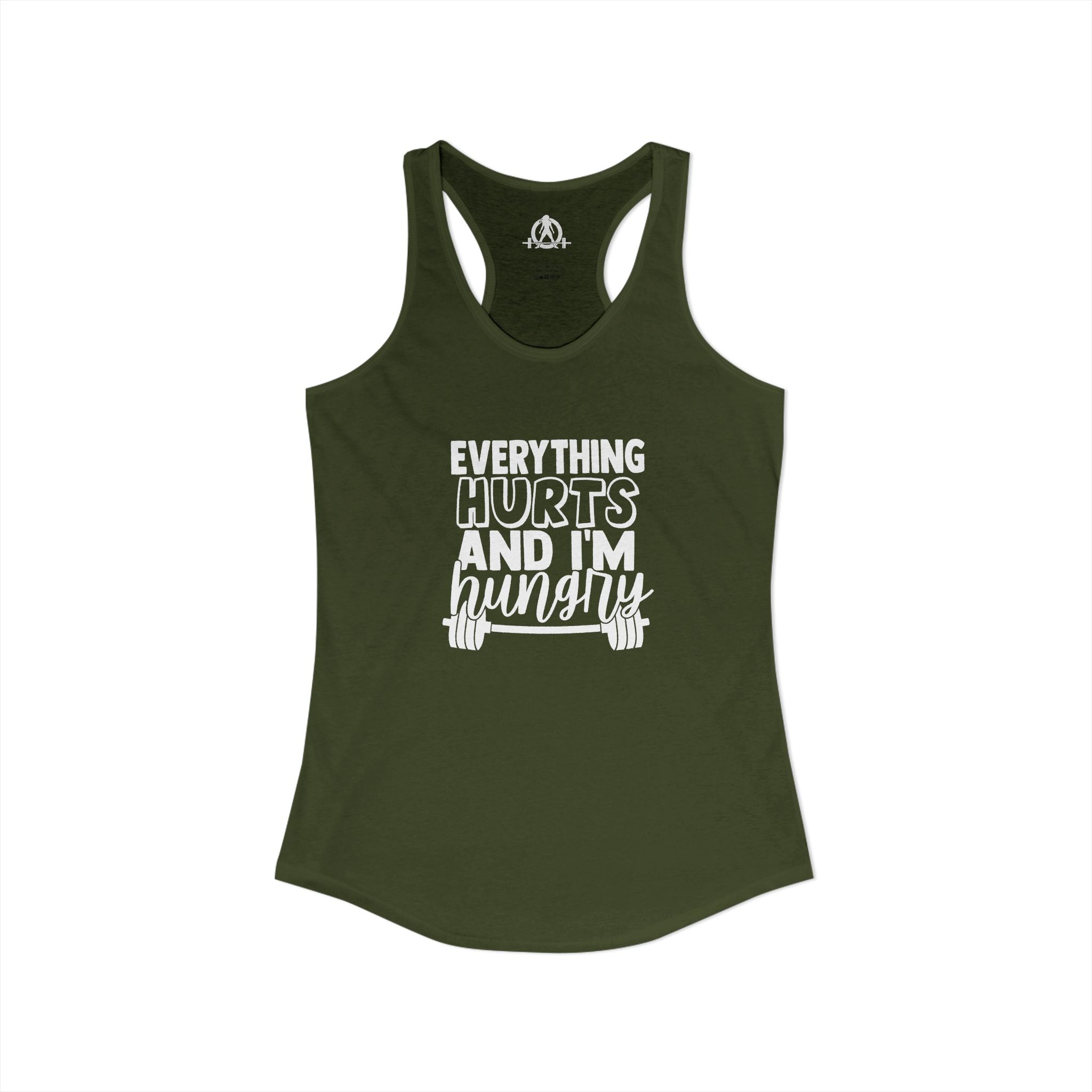 Everything Hurts & I'm Hungry - Women's Ideal Racerback Tank - White Front Logo Plain Back