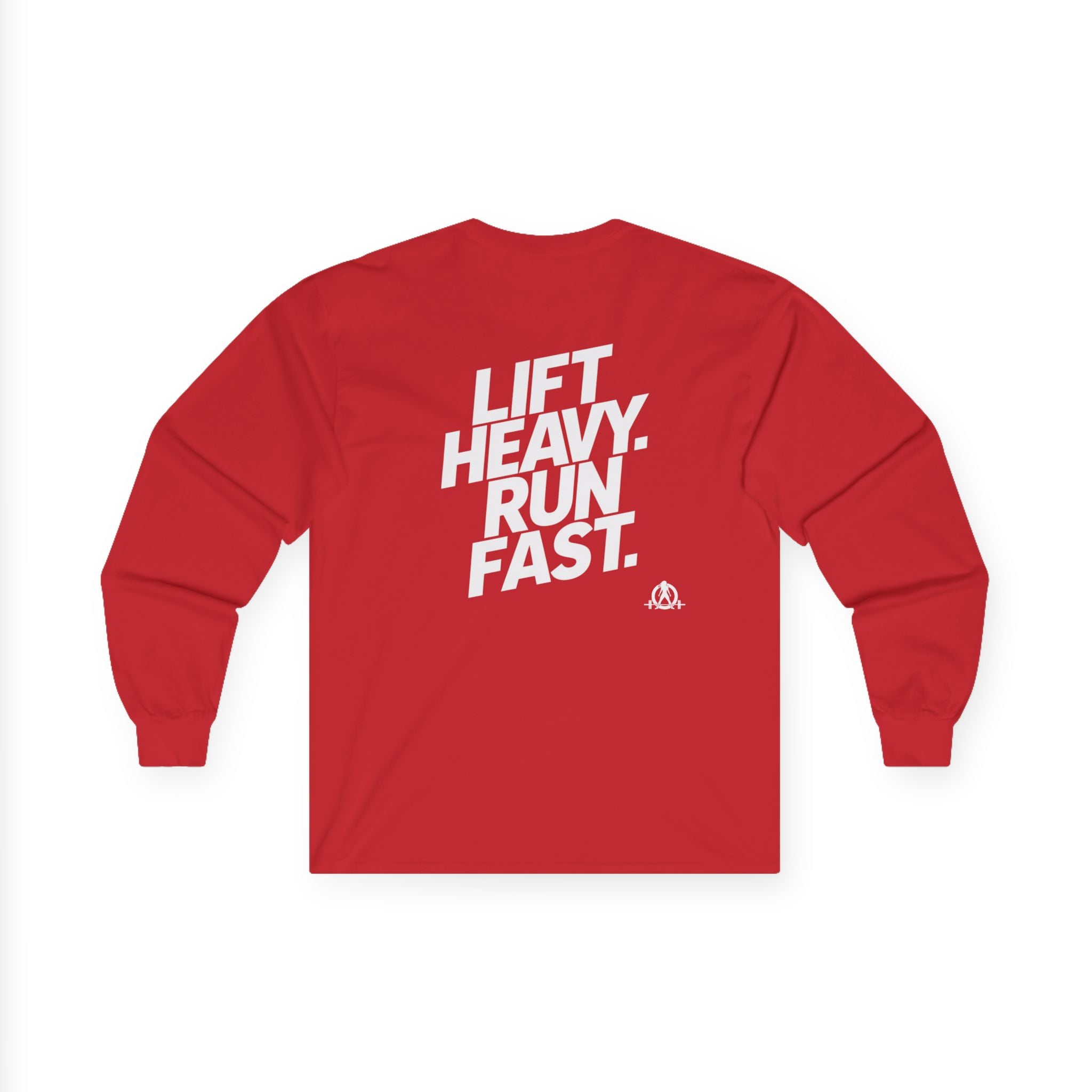 Lift Heavy Run Fast - Ultra Cotton Long Sleeve Tee - White Logo Front & Back