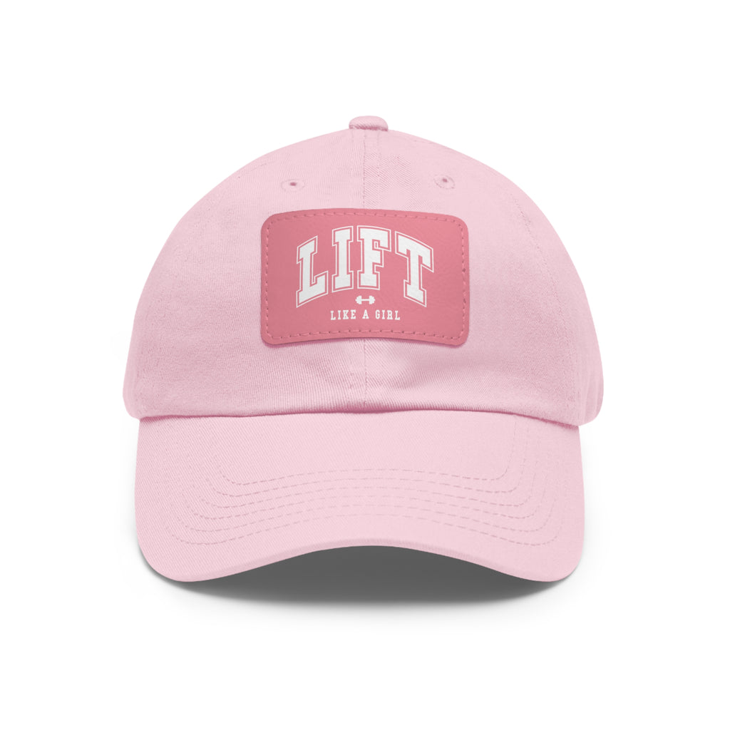 Lift Like A Girl - Dad Hat with Leather Patch (Rectangle) - White Font