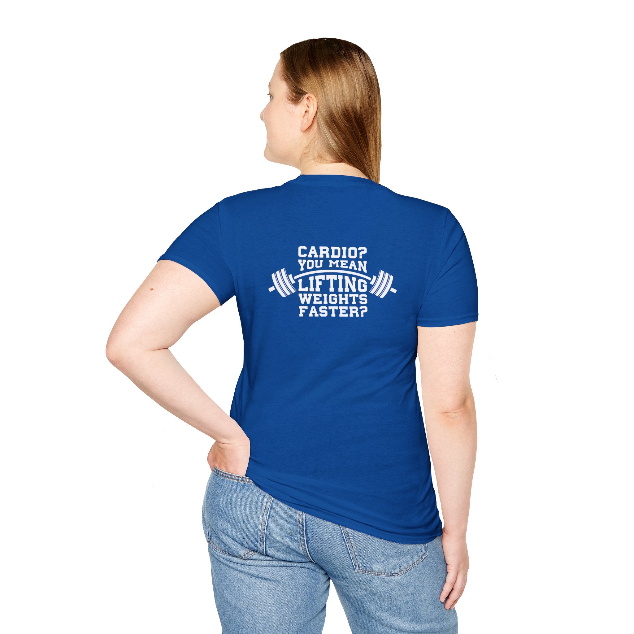 Cardio = Lift Weights Faster - Unisex Softstyle T-Shirt - White Logo Front & Back