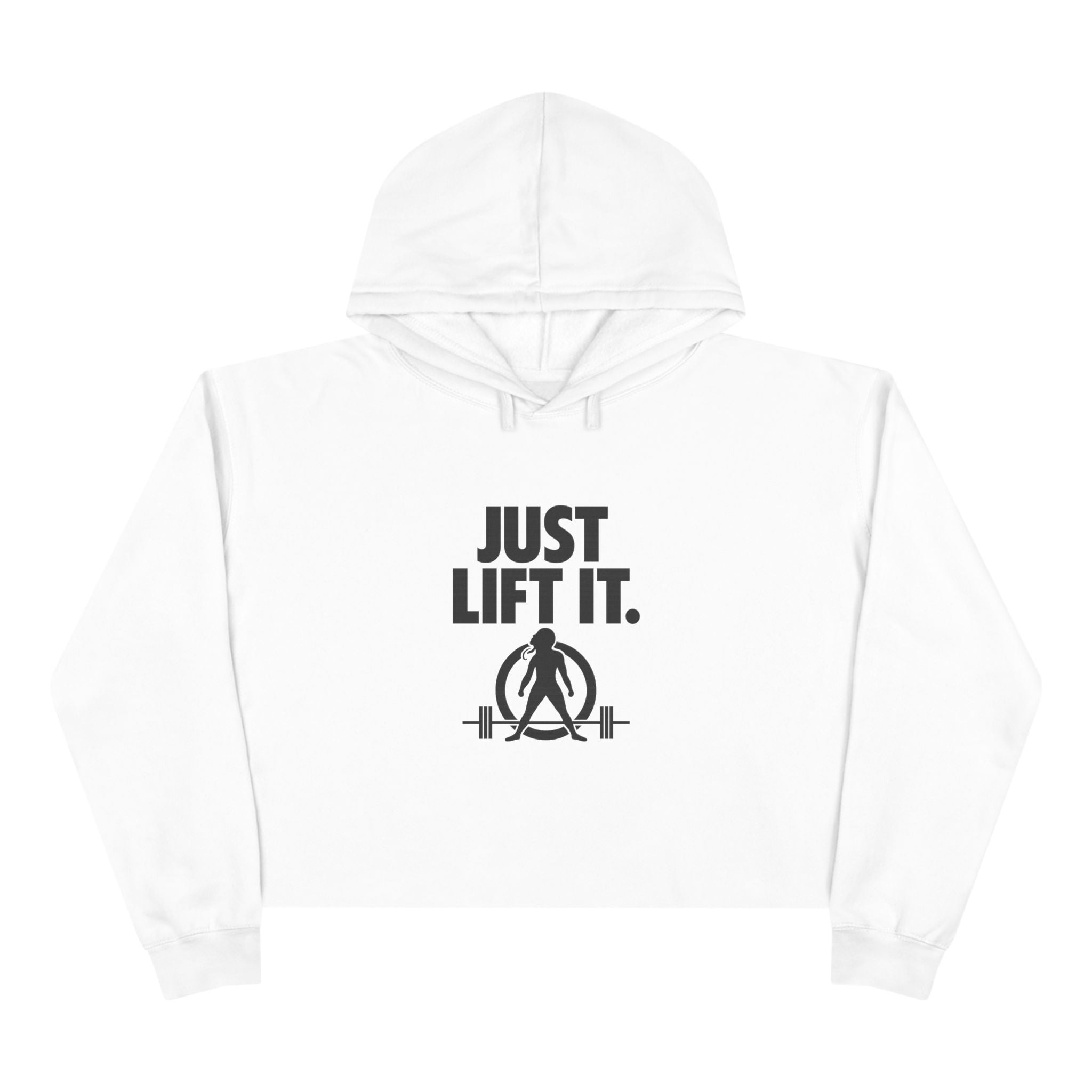 Just Lift It - Empowered Crop Hoodie – Black Logo - Plain Back