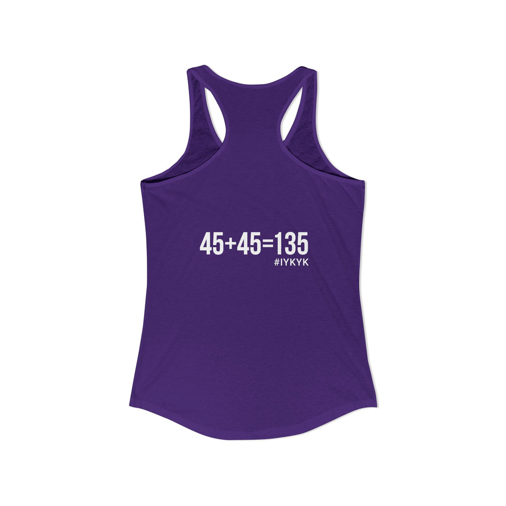 45 + 45 = 135 - Women's Ideal Racerback Tank - White Print Front & Back