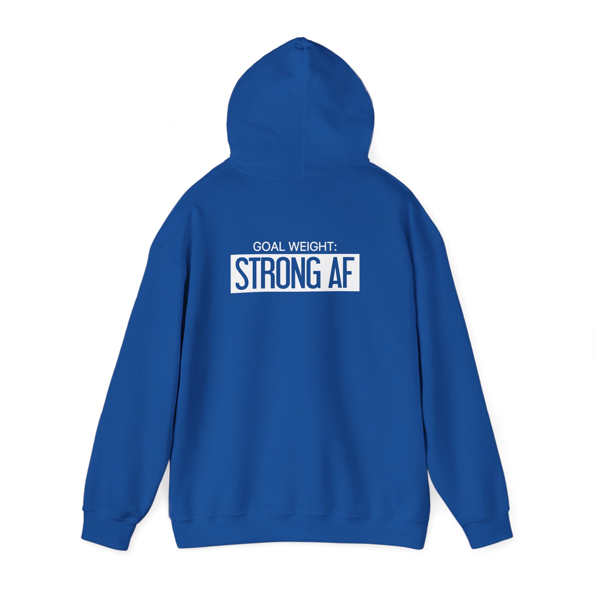 Goal Weight Strong AF - Unisex Heavy Blend Hooded Sweatshirt  - White Logo