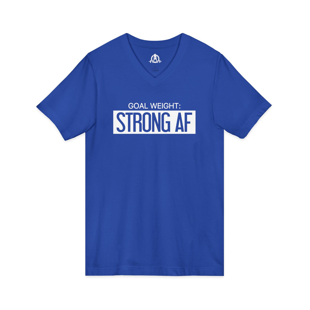 Goal Weight Strong AF - Unisex Jersey Short Sleeve V-Neck Tee - Front Logo - Plain Back