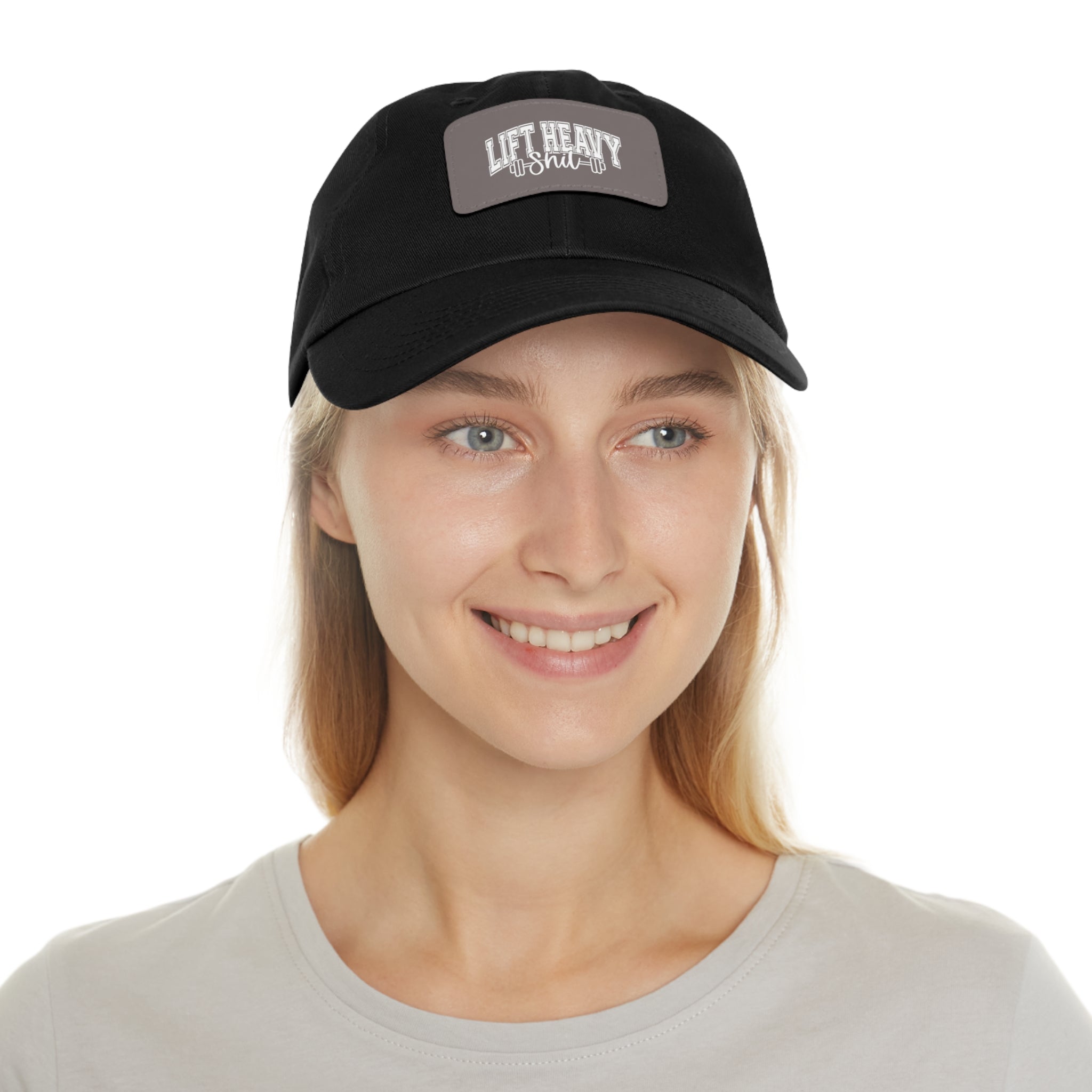 Lift Heavy Shit - Dad Hat with Leather Patch (Rectangle) - White Font