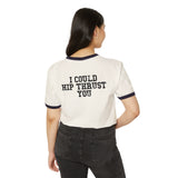 I Could Hip Thrust You - Unisex Cotton Ringer T-Shirt - Black Logo Front & Back