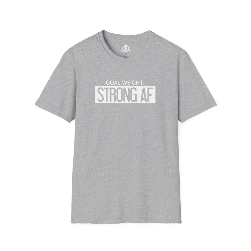 Goal Weight Strong AF - Unisex Softstyle T-Shirt - Print on Front Plain Back