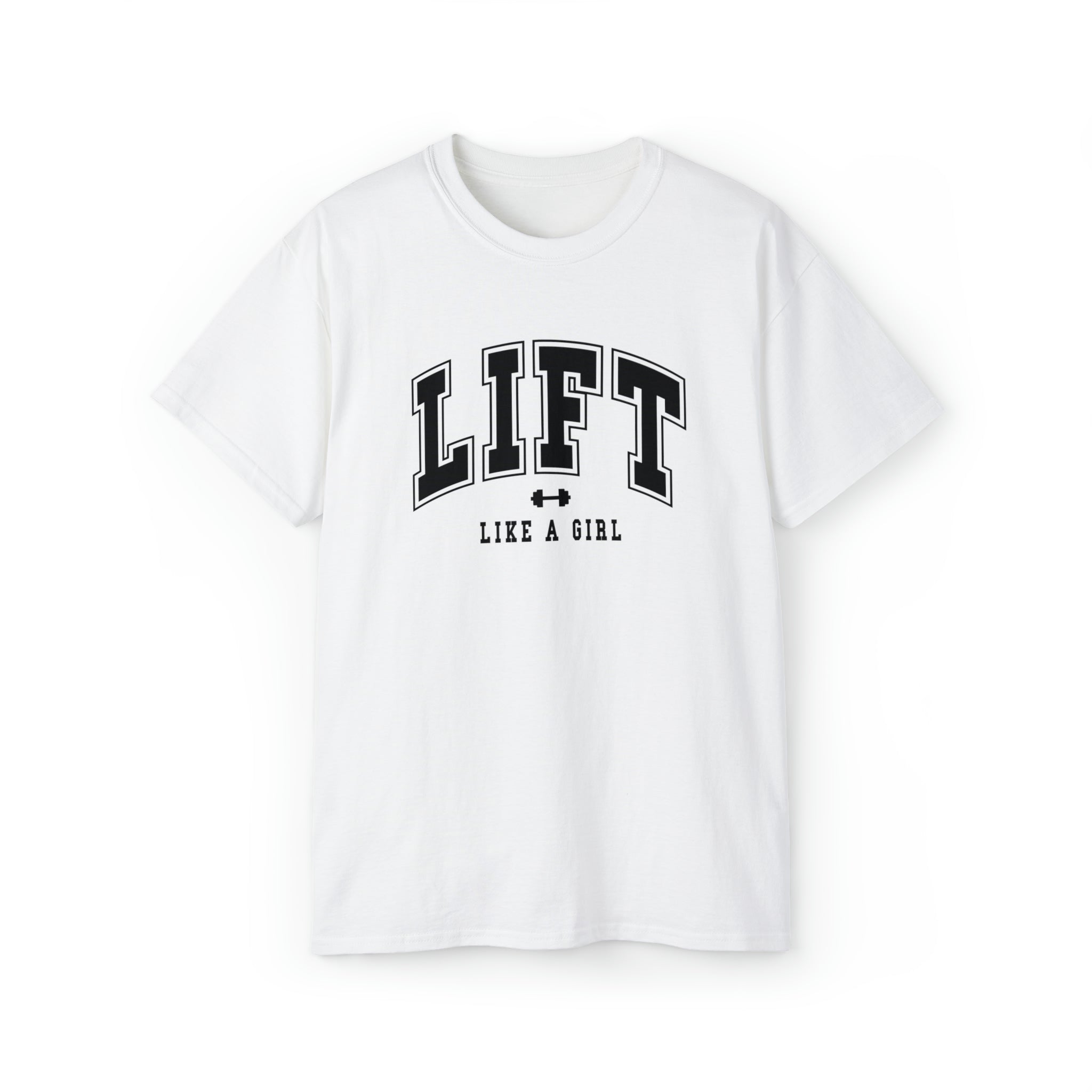 Lift Like A Girl - Unisex Ultra Cotton Tee - Front Black Logo - Plain Back
