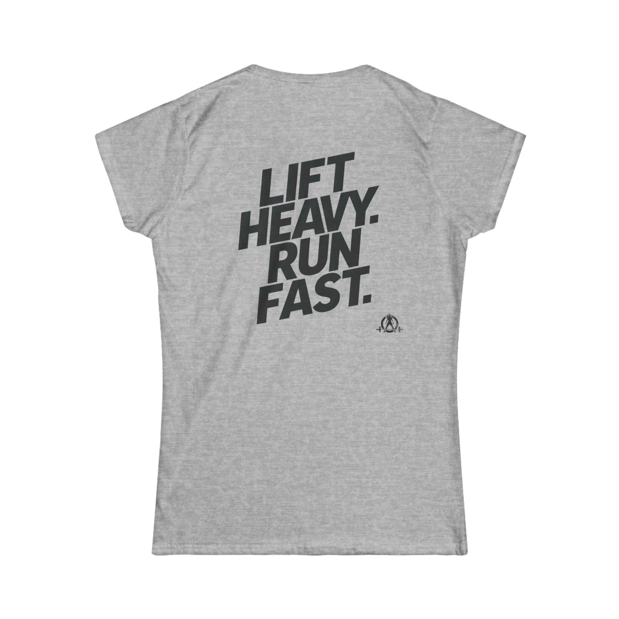 Lift Heavy Run Fast - Women's Softstyle Tee - Black Front & Back Logo