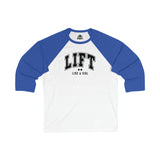 Lift Like A Girl - 3\4 Sleeve Baseball Tee