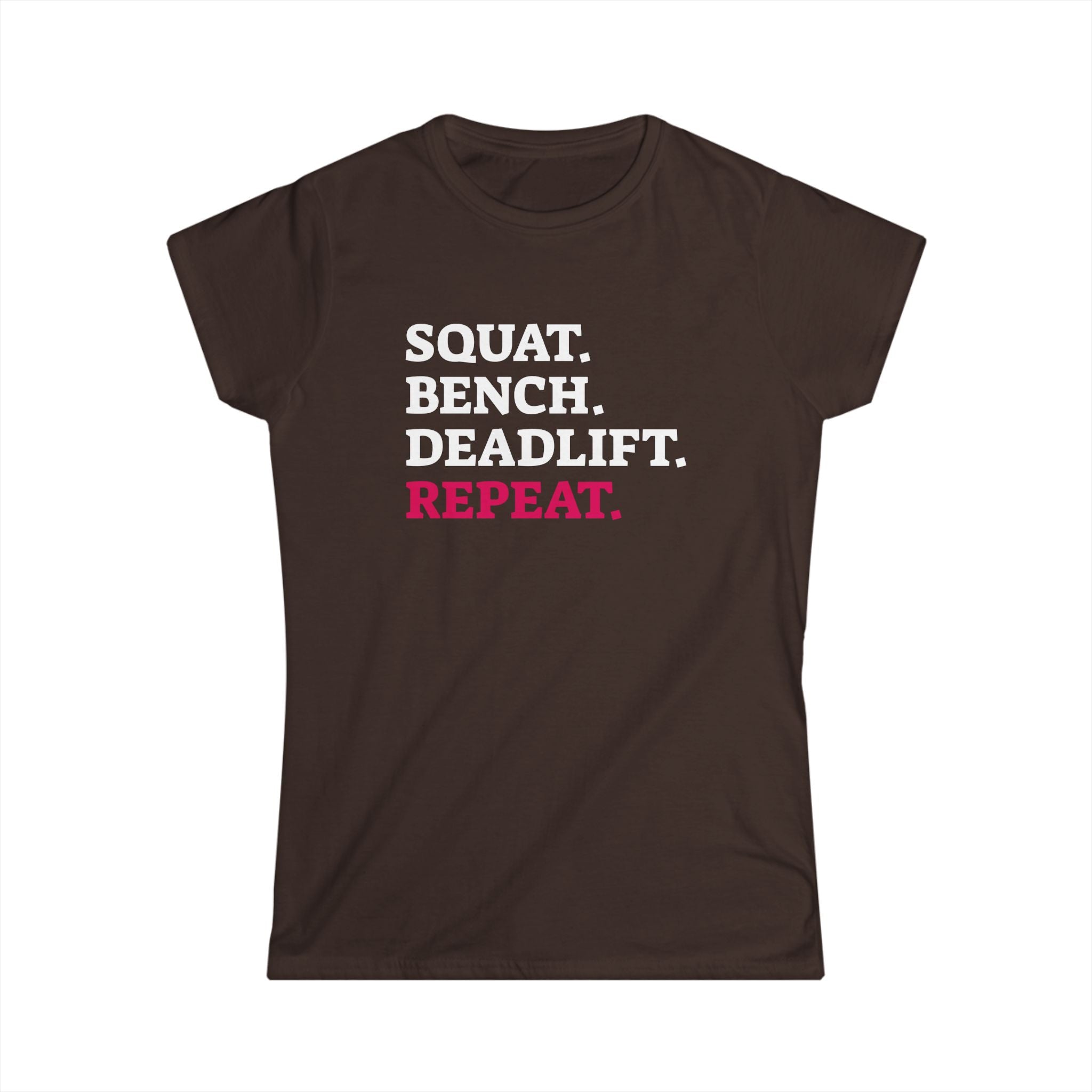 Squat Bench Deadlift Repeat - Women's Softstyle Tee -  Front & Back WWLW Logo