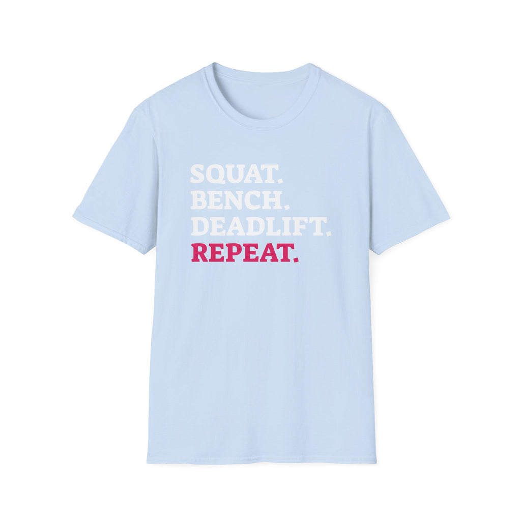Squat Bench Deadlift Repeat - Unisex Softstyle T-Shirt - Black Logo Front & Back