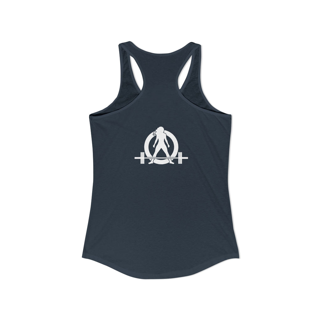 ALL I NEED IS COFFF & a Barbell - Women's Ideal Racerback Tank - White Logo Front & Back